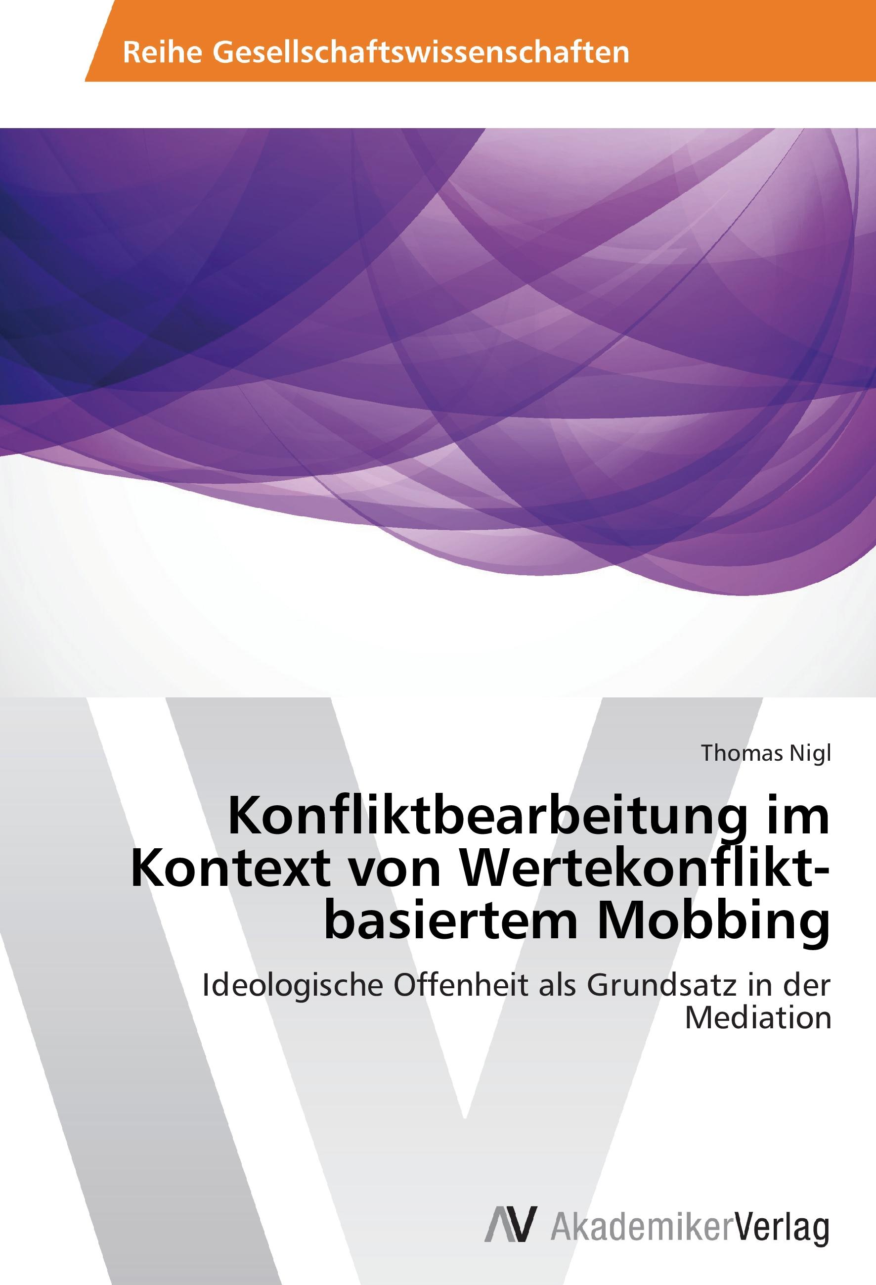 Vorderes Coverbild Konfliktbearbeitung im Kontext von Wertekonflikt-basiertem Mobbing