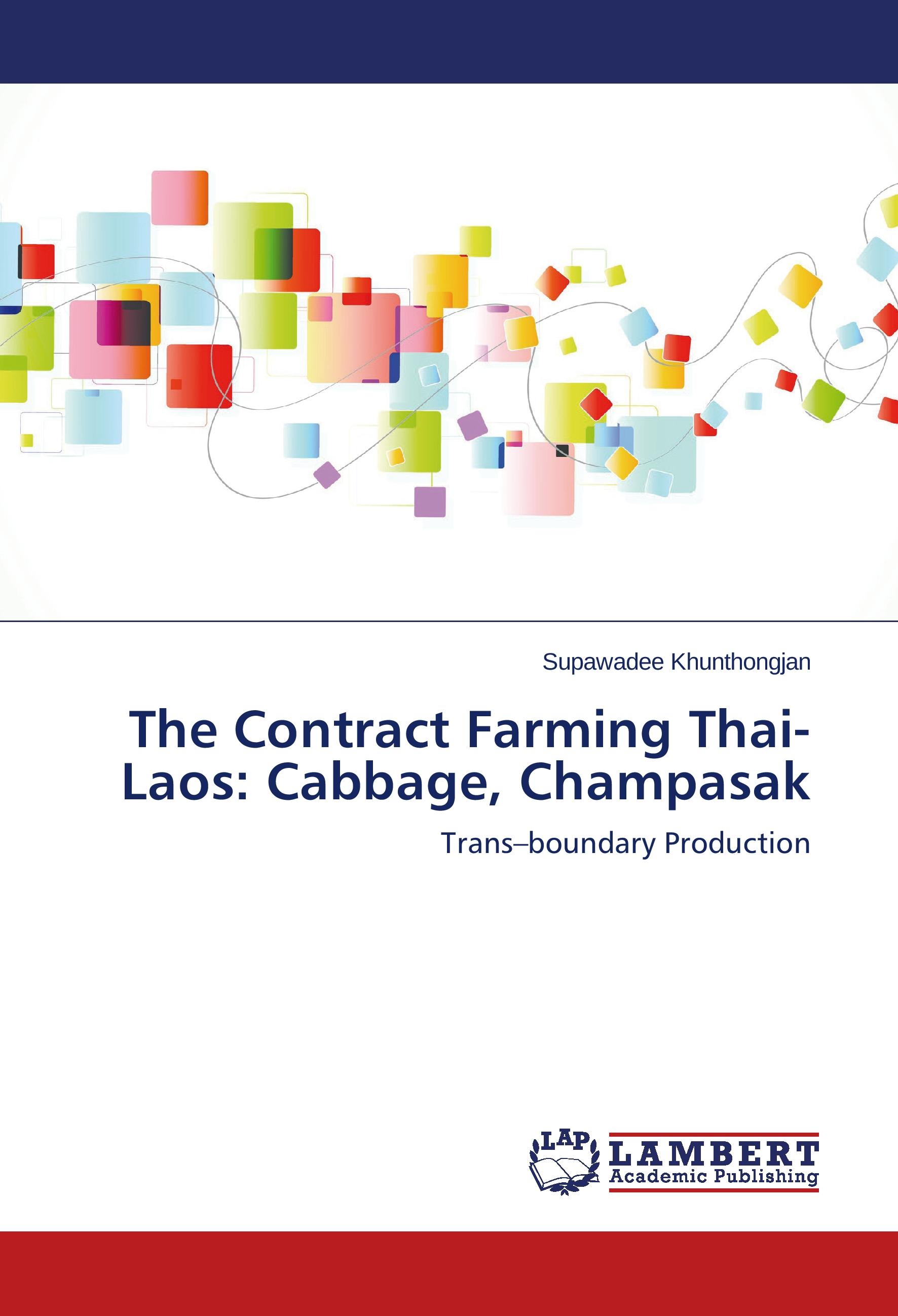 Vorderes Coverbild The Contract Farming Thai-Laos: Cabbage, Champasak