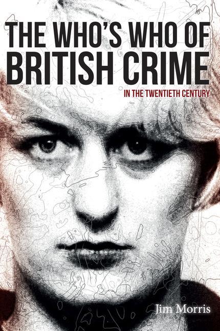 Vorderes Coverbild The Who's Who of British Crime