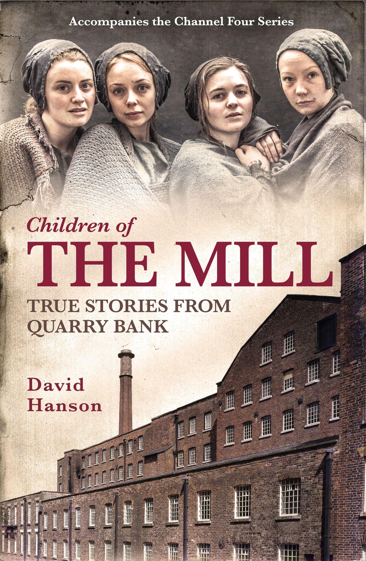 Vorderes Coverbild Children of the Mill: True Stories from Quarry Bank