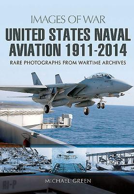 Vorderes Coverbild United States Naval Aviation 1911 - 2014