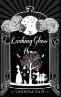 Vorderes Coverbild The Looking Glass House