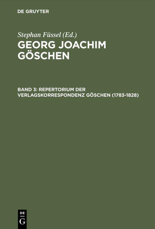 Vorderes Coverbild Repertorium der Verlagskorrespondenz Göschen (1783-1828)