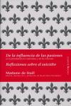 Vorderes Coverbild De la influencia de las pasiones en la felicidad de los individuos y las naciones : reflexiones sobre el suicidio