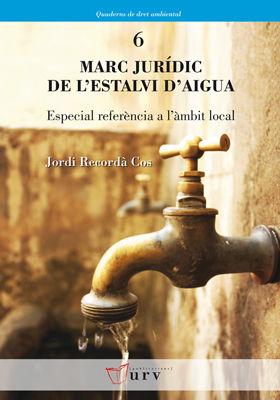 Vorderes Coverbild Marc jurídic de l'estalvi d'aigua : especial referència a l'àmbit local