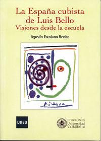 Vorderes Coverbild La España cubista de Luis Bello: Visiones desde la escuela