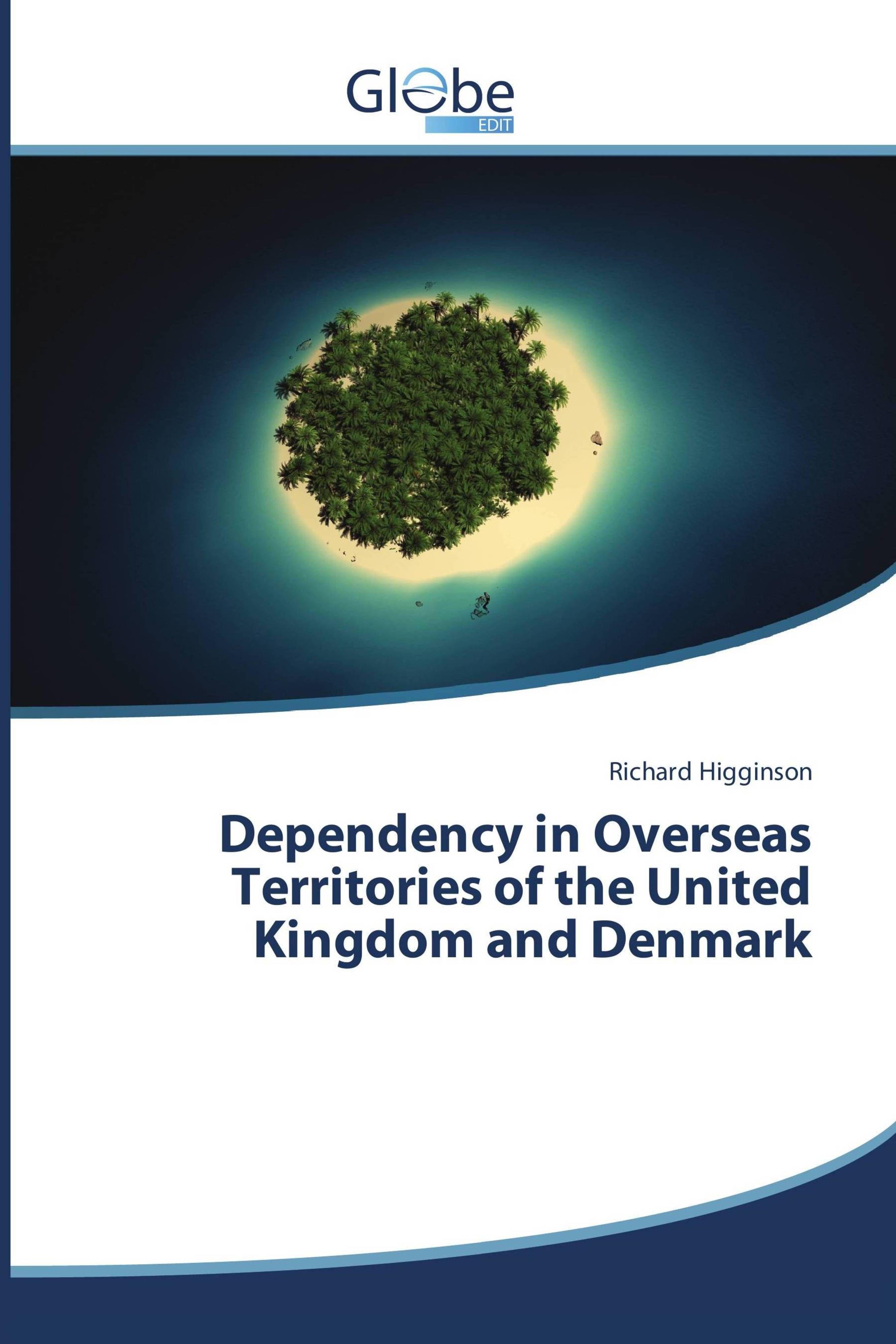 Vorderes Coverbild Dependency in Overseas Territories of the United Kingdom and Denmark