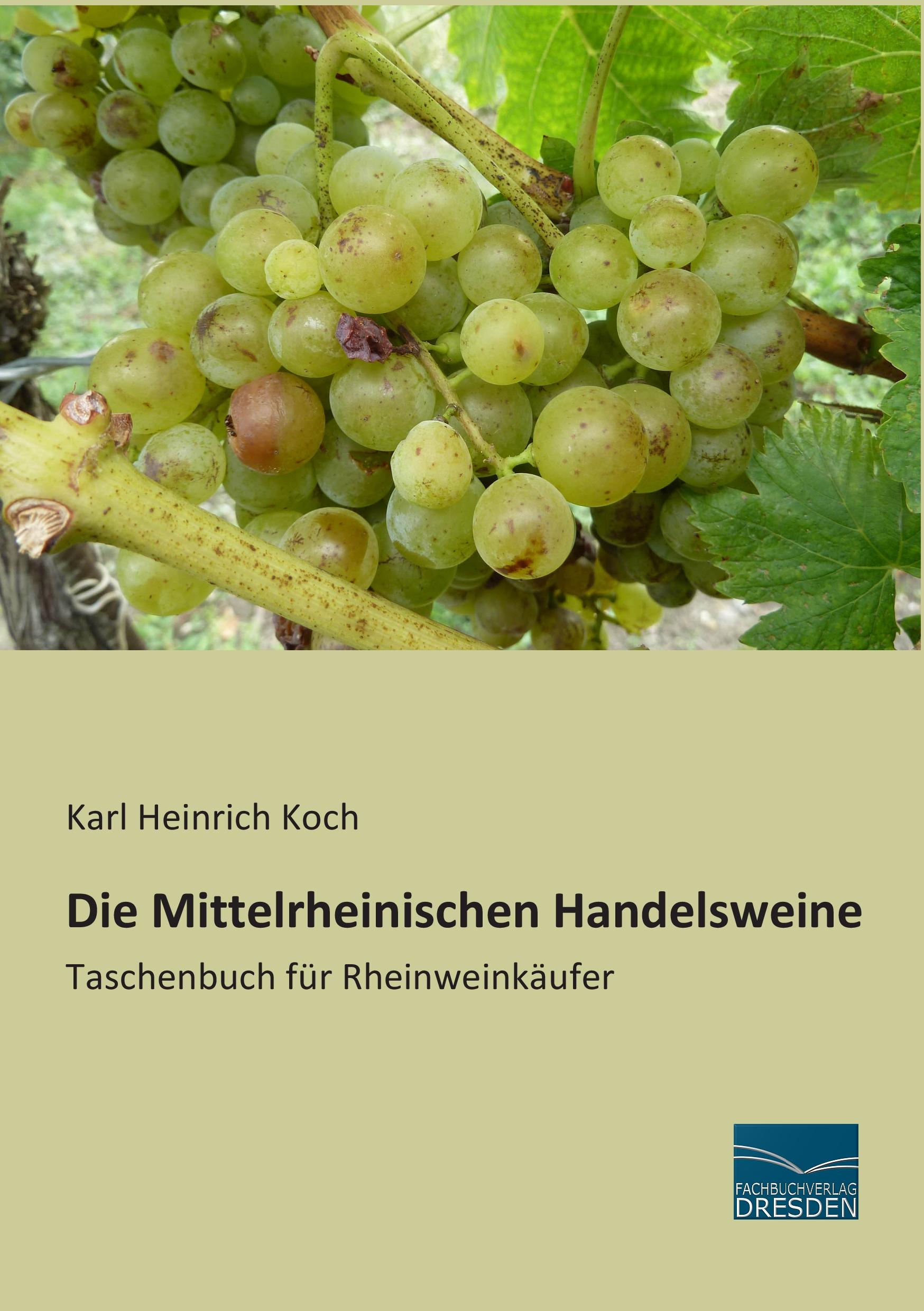 Vorderes Coverbild Die Mittelrheinischen Handelsweine