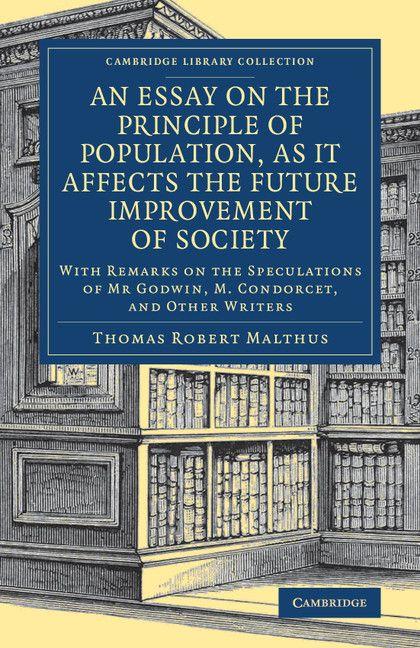 Vorderes Coverbild An Essay on the Principle of Population, as It Affects the Future Improvement of Society