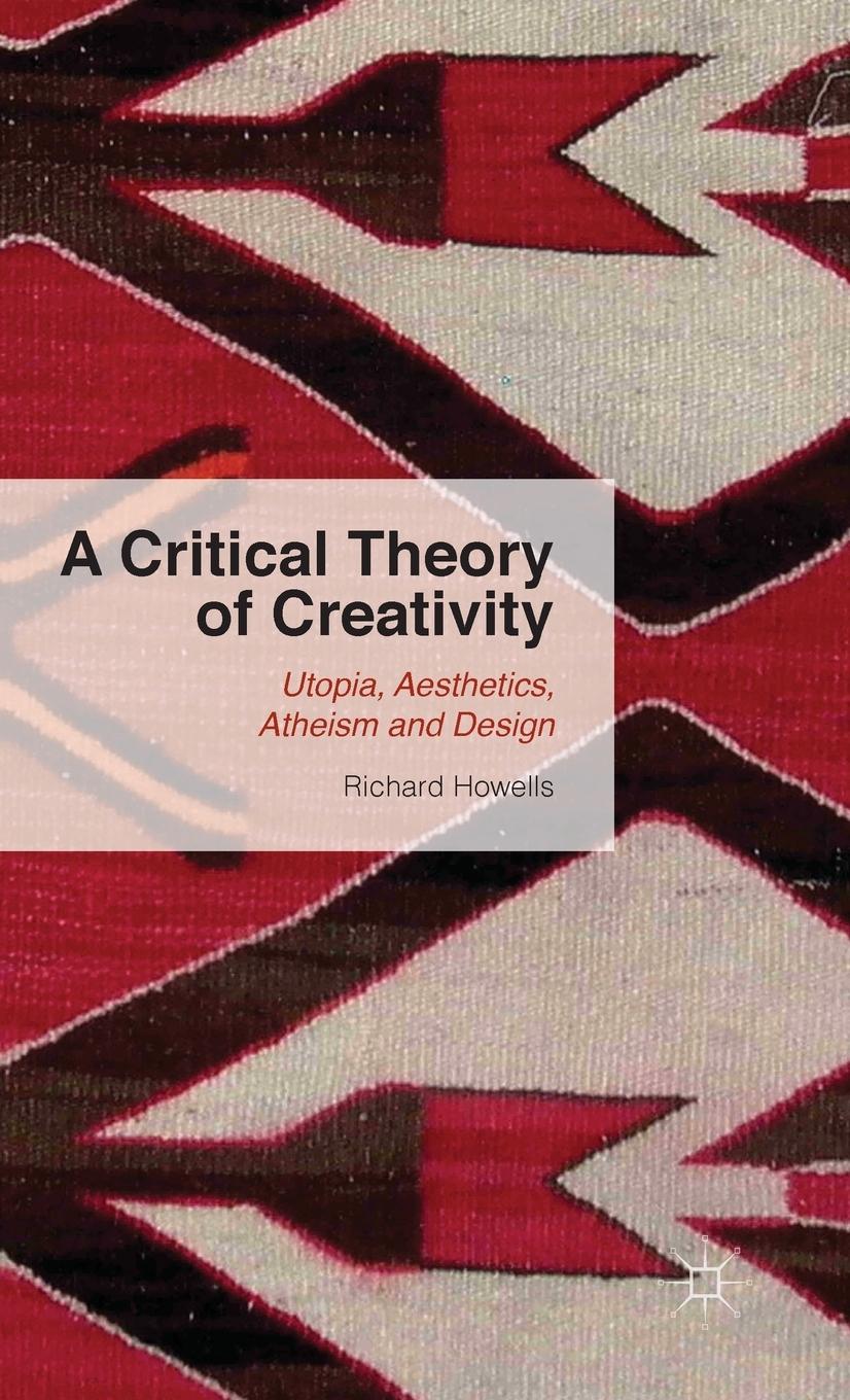 Vorderes Coverbild A Critical Theory of Creativity