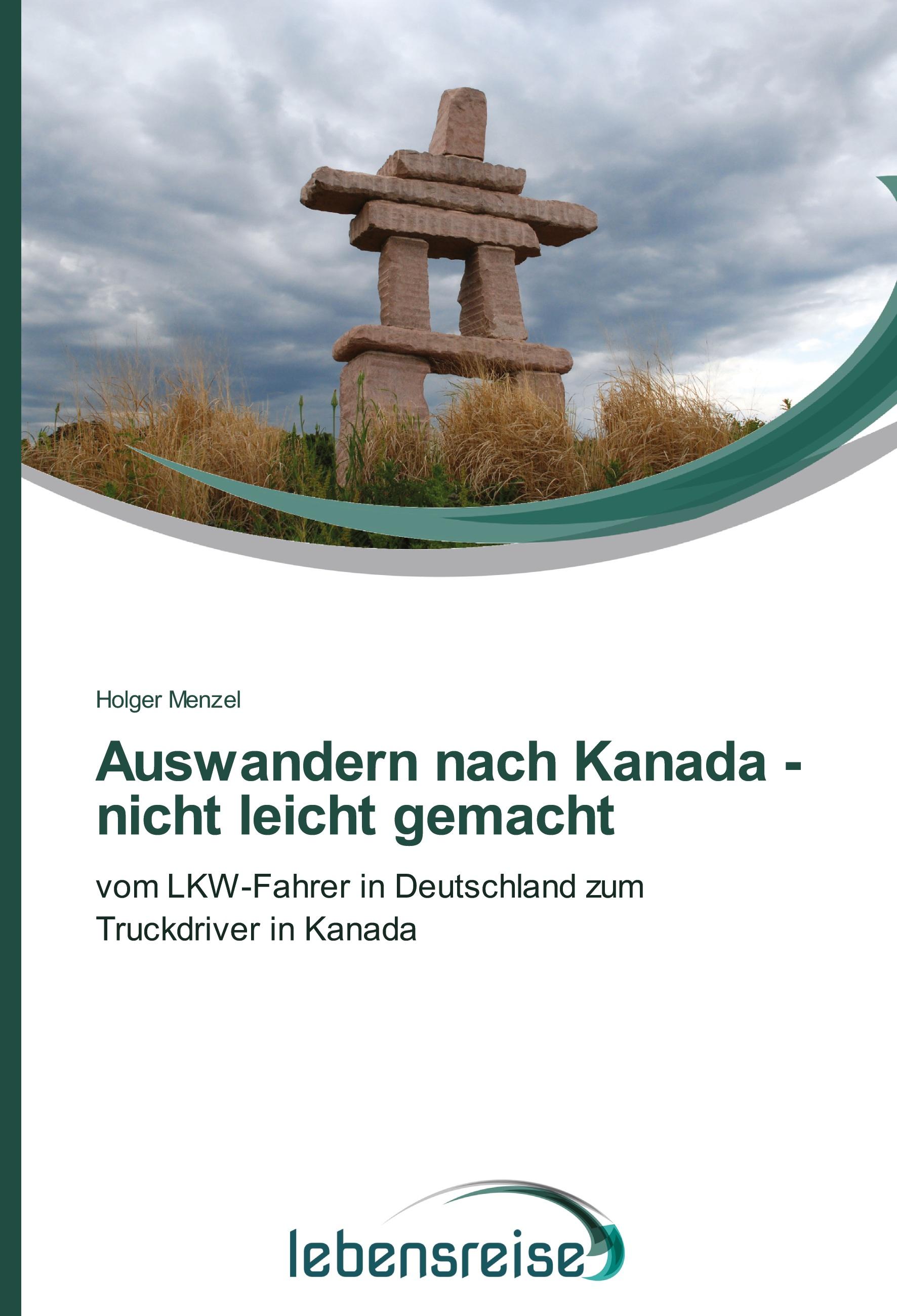 Vorderes Coverbild Auswandern nach Kanada - nicht leicht gemacht