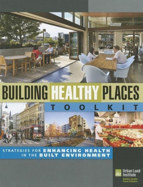 Vorderes Coverbild Building Healthy Places Toolkit