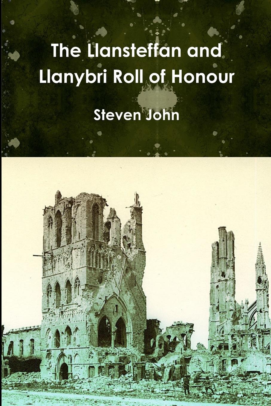 Vorderes Coverbild The Llansteffan and Llanybri Roll of Honour