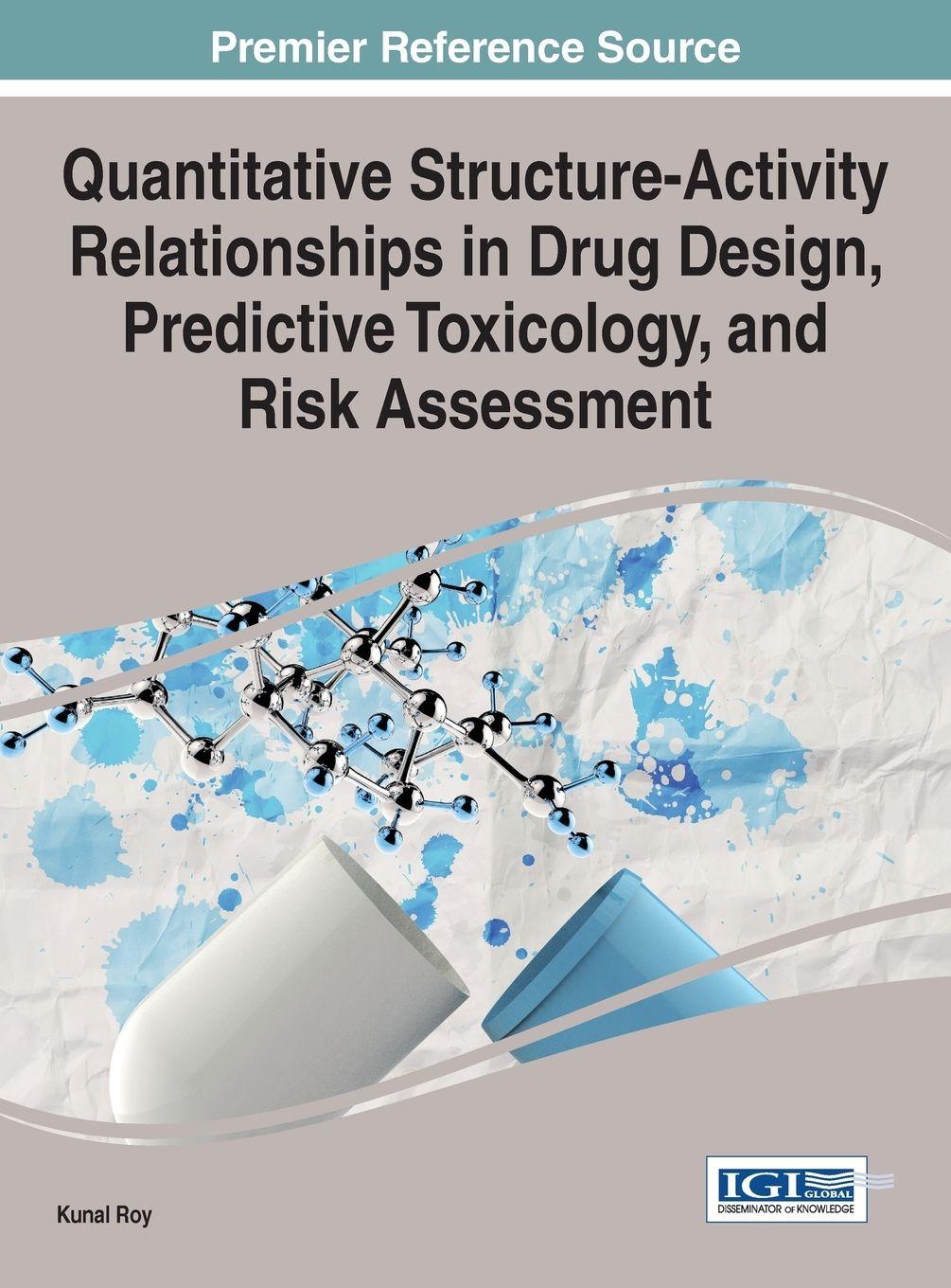 Vorderes Coverbild Quantitative Structure-Activity Relationships in Drug Design, Predictive Toxicology, and Risk Assessment