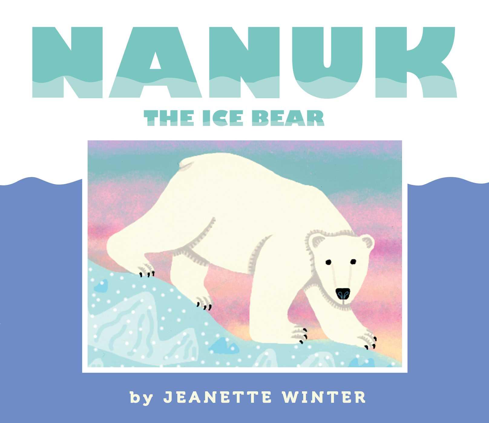 Vorderes Coverbild Nanuk the Ice Bear