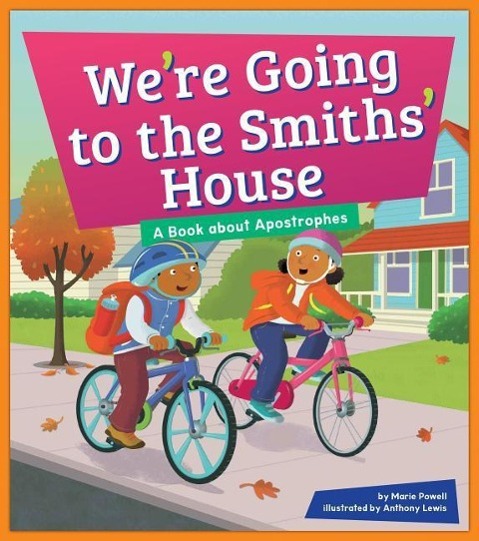 Vorderes Coverbild We're Going to the Smiths' House: A Book about Apostrophes