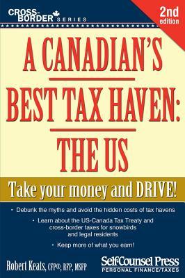 Vorderes Coverbild A Canadian's Best Tax Haven: The Us