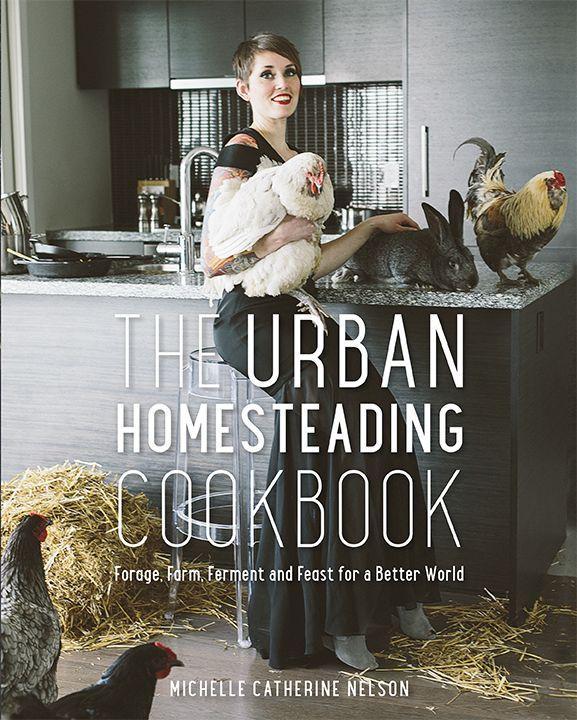 Vorderes Coverbild The Urban Homesteading Cookbook