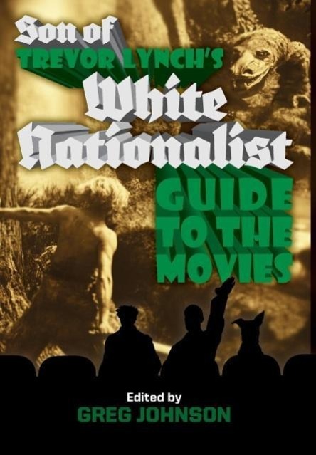 Vorderes Coverbild Son of Trevor Lynch's White Nationalist Guide to the Movies
