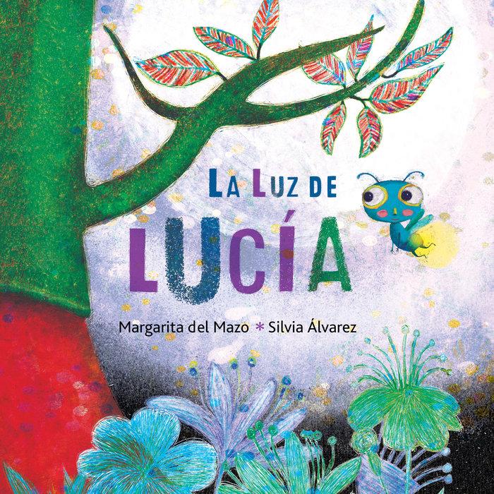 Vorderes Coverbild La Luz de Lucía (Lucy&#039;s Light)