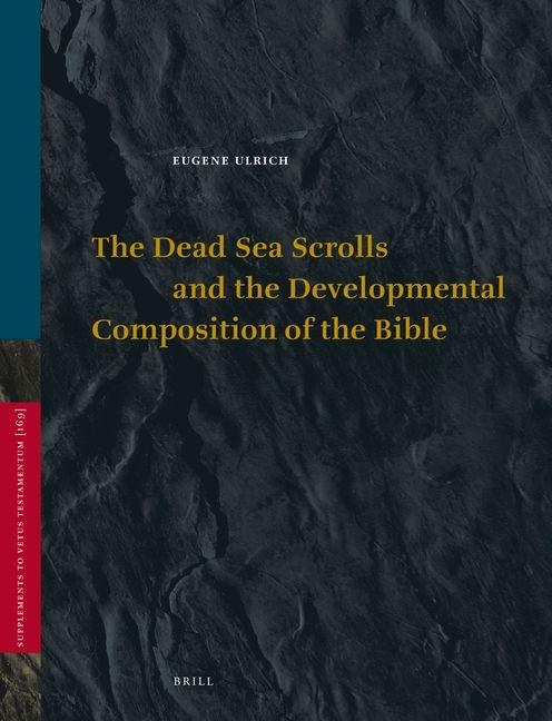 Vorderes Coverbild The Dead Sea Scrolls and the Developmental Composition of the Bible