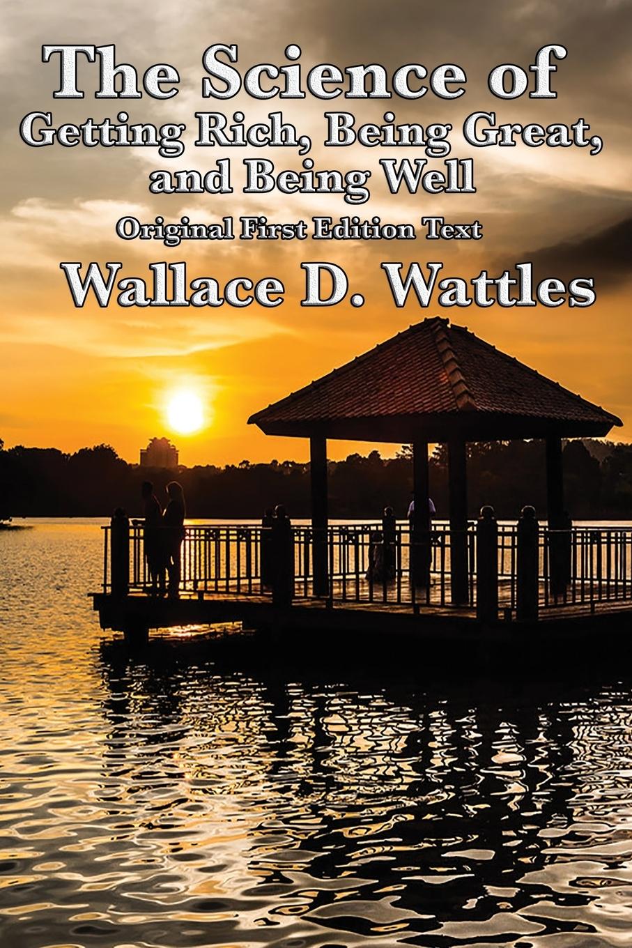 Vorderes Coverbild The Science of Getting Rich, Being Great, and Being Well