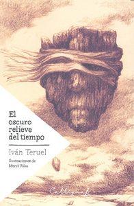 Vorderes Coverbild El oscuro relieve del tiempo
