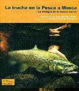 Vorderes Coverbild La trucha en la pesca a mosca : la biología en la trucha común