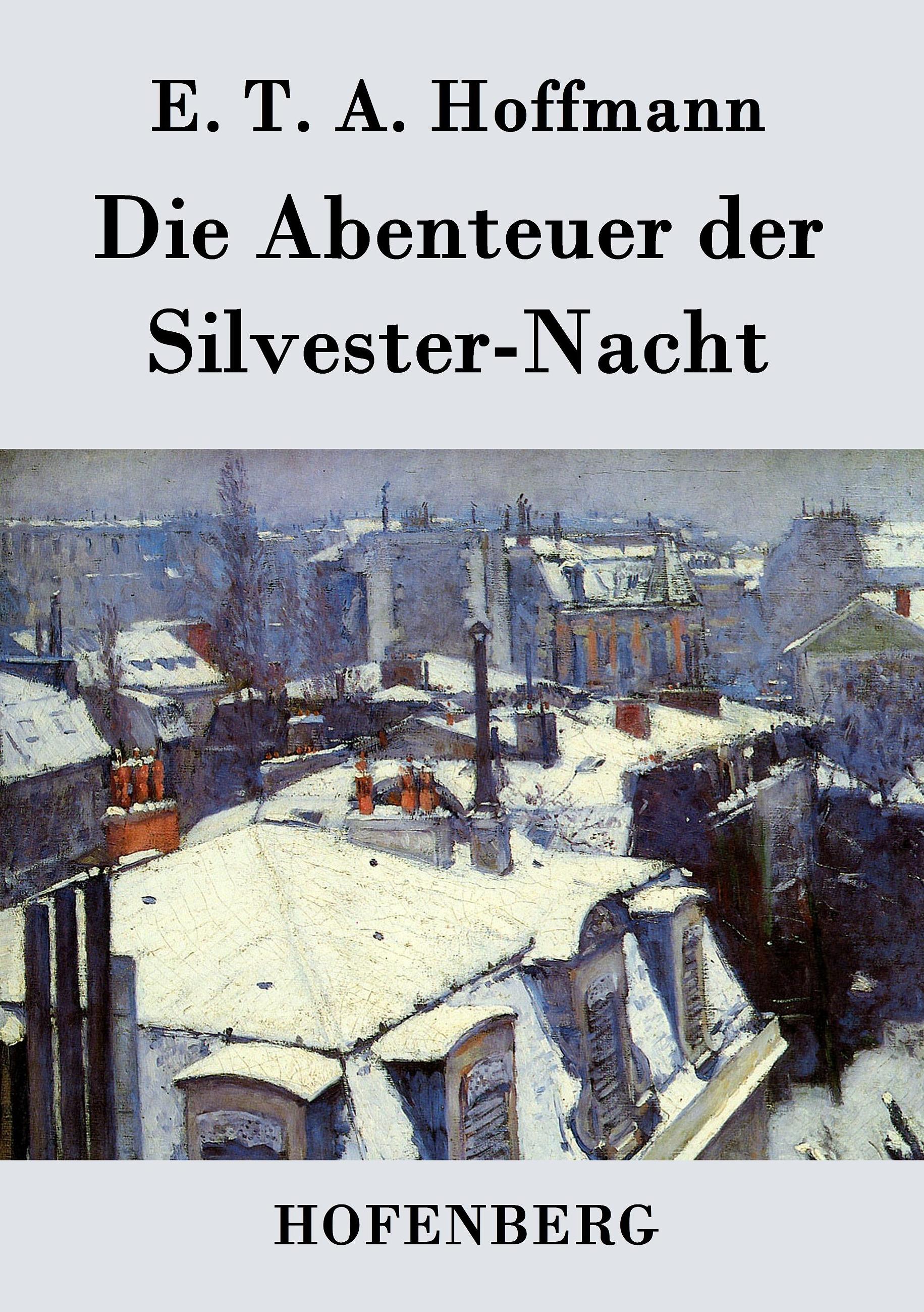 Vorderes Coverbild Die Abenteuer der Silvester-Nacht