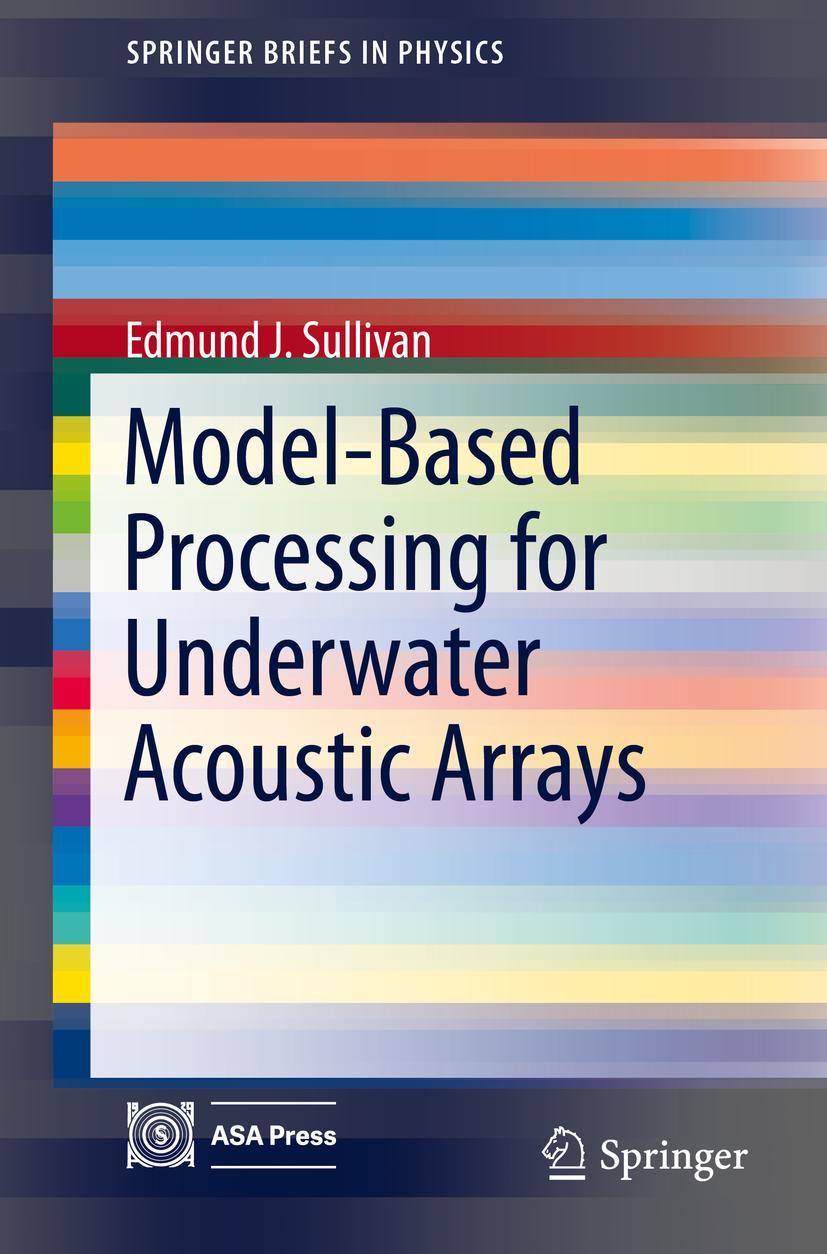 Vorderes Coverbild Model-Based Processing for Underwater Acoustic Arrays