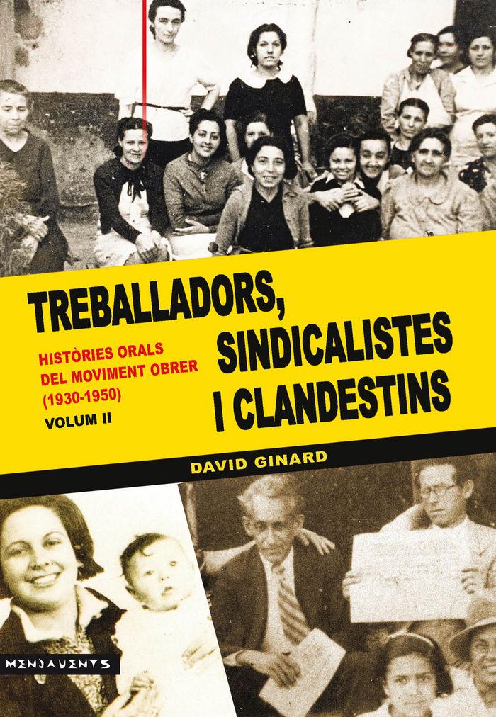 Vorderes Coverbild Històries orals del moviment obrer. 1930-1950. 2. Treballadors, sindicalistes i clandestins