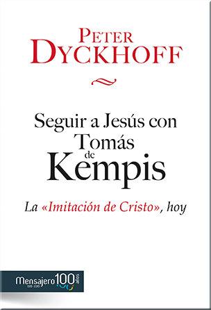 Vorderes Coverbild Seguir a Jesús con Tomás de Kempis : la imitación de Cristo, hoy