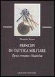 Vorderes Coverbild Principi di tattica militare. Epoca romana e bizantina