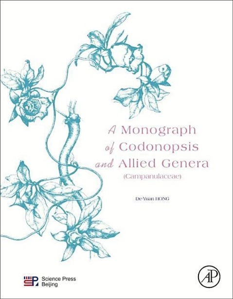 Vorderes Coverbild A Monograph of Codonopsis and Allied Genera (Campanulaceae)