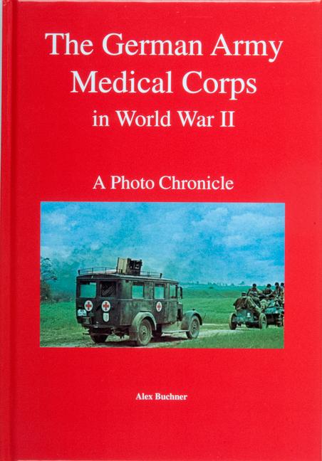 Vorderes Coverbild The German Army Medical Corps in World War II