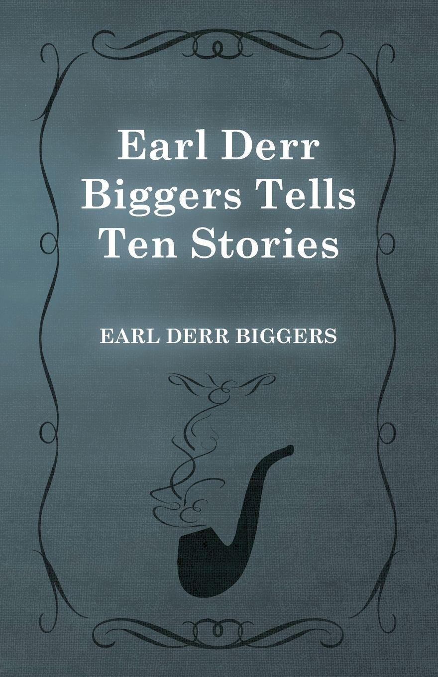 Vorderes Coverbild Earl Derr Biggers Tells Ten Stories