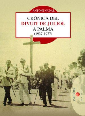 Vorderes Coverbild Crònica del divuit de juliol a Palma (1937-1977)