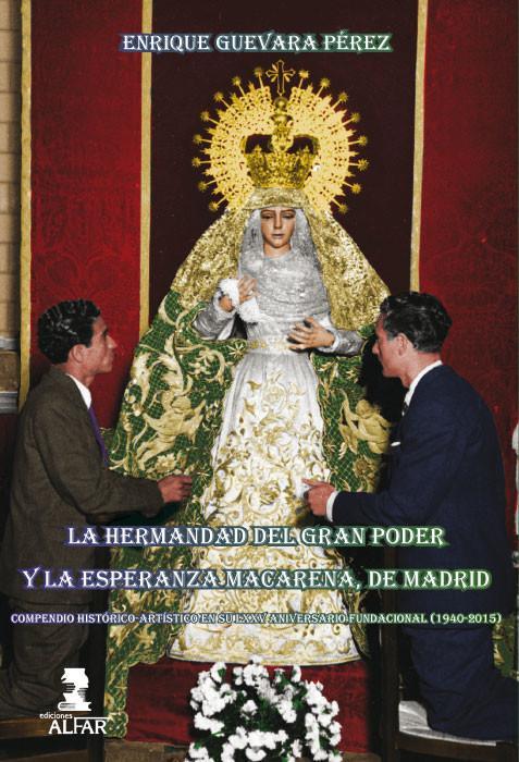 Vorderes Coverbild La Hermandad del Gran Poder y la Esperanza Macarena de Madrid