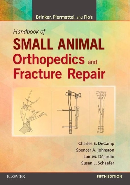 Vorderes Coverbild Brinker, Piermattei and Flo's Handbook of Small Animal Orthopedics and Fracture Repair
