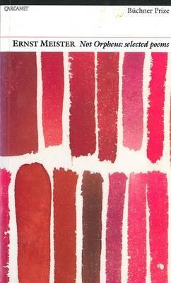 Vorderes Coverbild Not Orpheus: Selected Poems