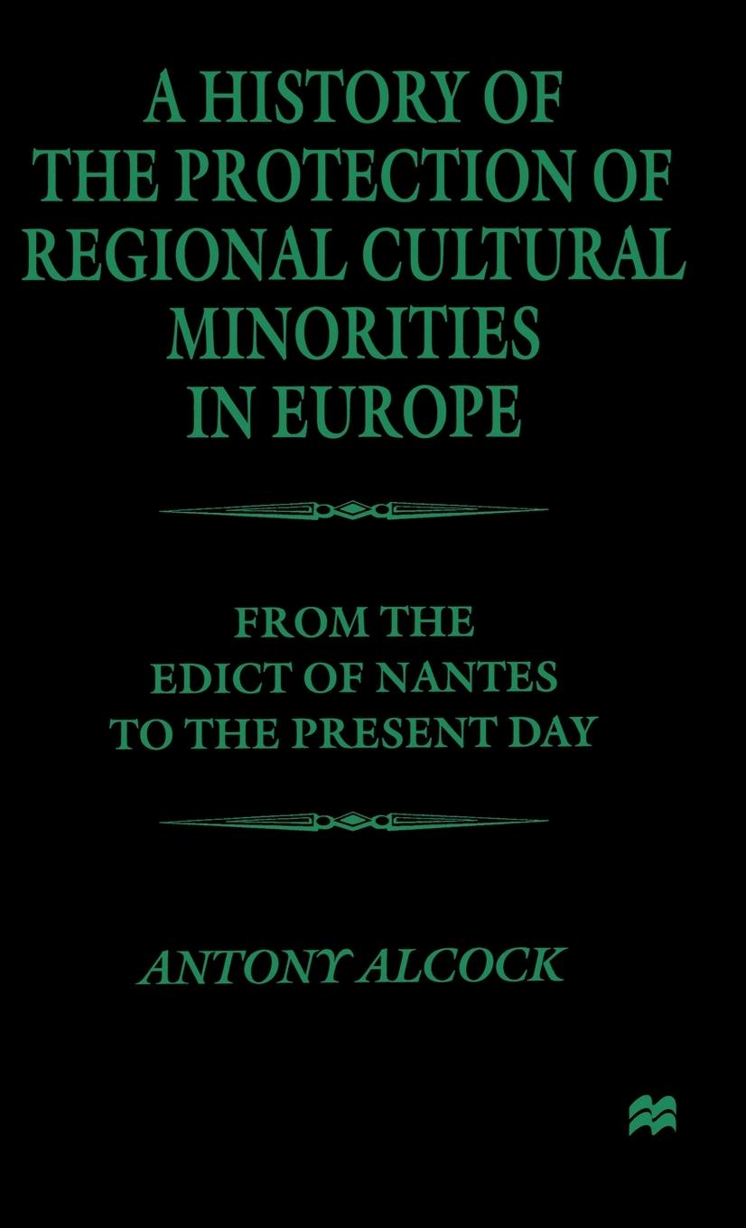 Vorderes Coverbild A History of the Protection of Regional Cultural Minorities in Europe