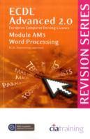 Vorderes Coverbild ECDL Advanced Syllabus 2.0 Revision Series Module AM3 Word Processing