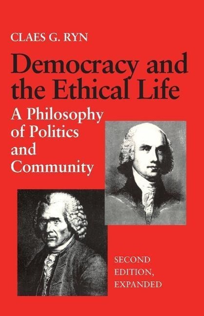 Vorderes Coverbild Democracy and the Ethical Life A Philosophy of Politics and Community, Second Edition Expanded