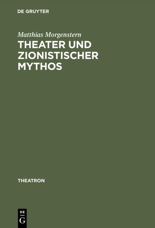 Vorderes Coverbild Theater und zionistischer Mythos