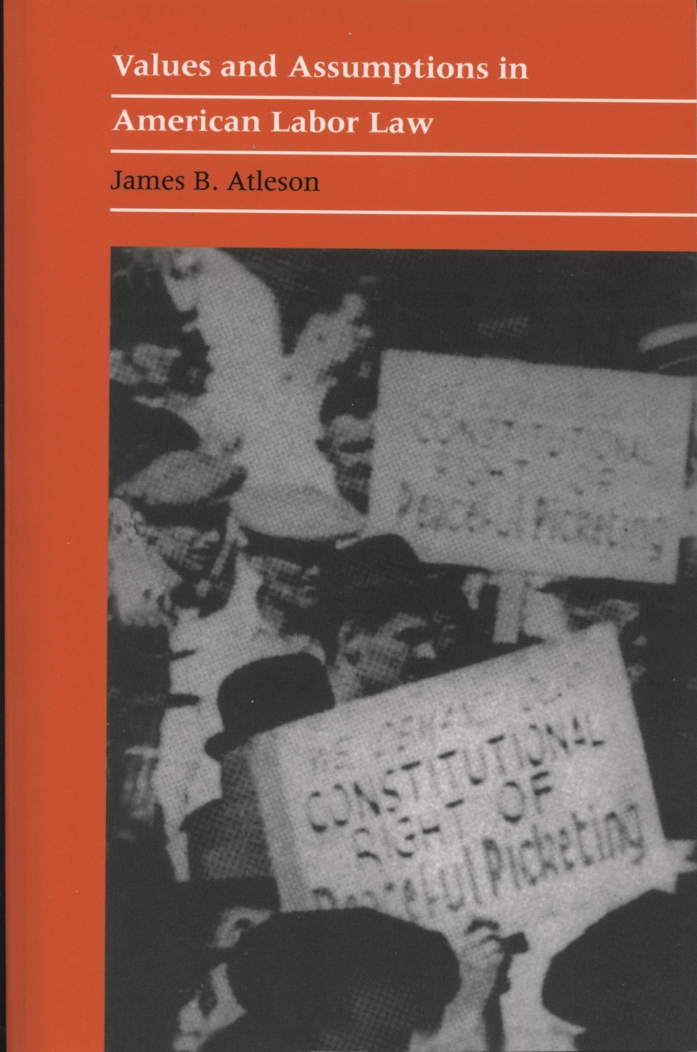 Vorderes Coverbild Values and Assumptions in American Labor Law