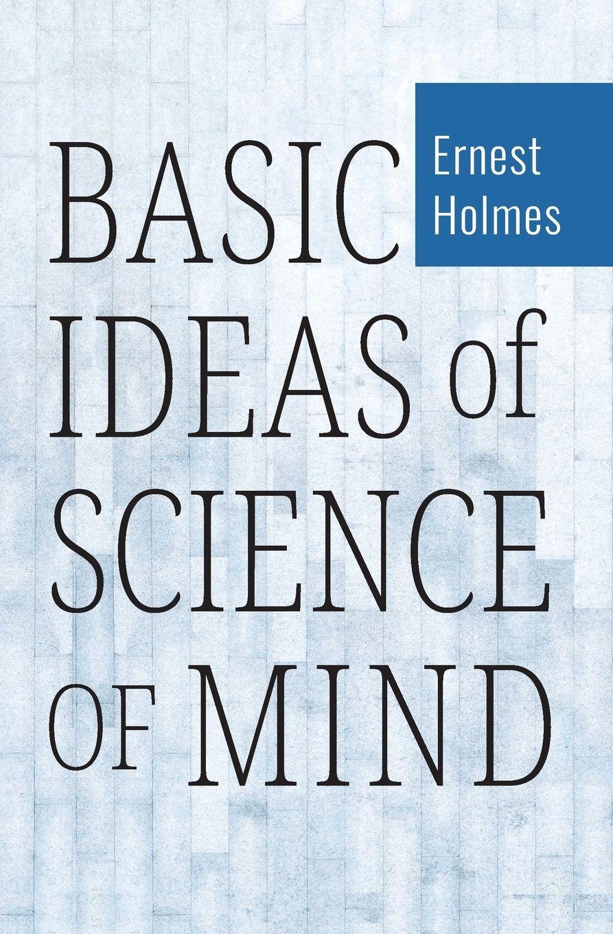 Vorderes Coverbild Basic Ideas of Science of Mind