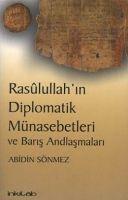 Vorderes Coverbild Rasulullahin Diplomatik Münasebetleri ve Baris Andlasmalari