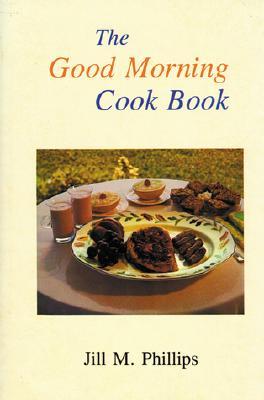 Vorderes Coverbild The Good Morning Cookbook