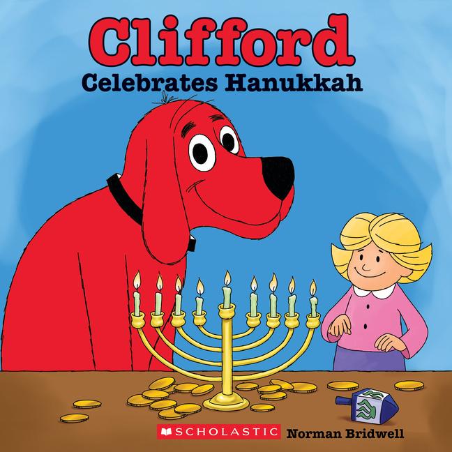 Vorderes Coverbild Clifford Celebrates Hanukkah (Classic Storybook)