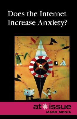 Vorderes Coverbild Does the Internet Increase Anxiety?